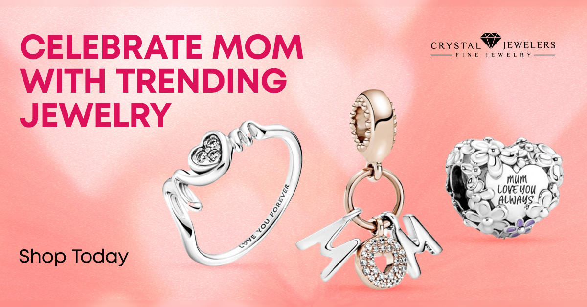 Trending Jewelry Pieces for Mother’s Day