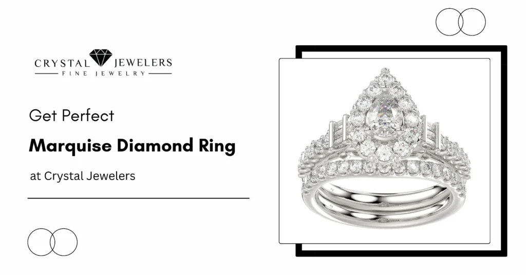 Your Style Guide to the Perfect Marquise Diamond Ring